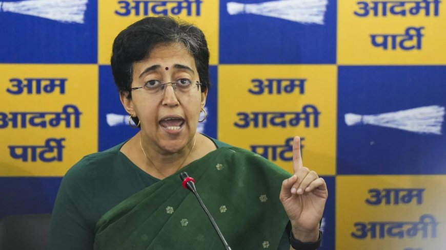 Delhi CM office says Atishi's belongings forcefully removed from official residence on LG's order