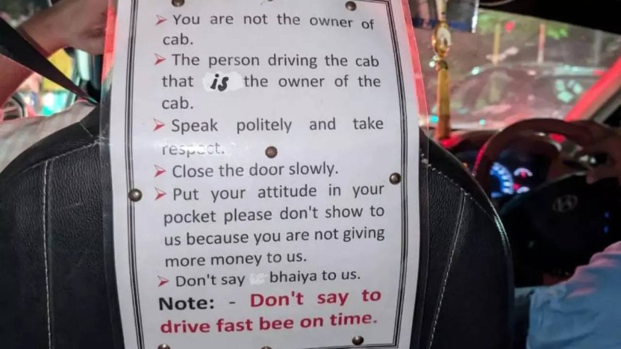 'Put your attitude in your pockets,' 'don't call us bhaiya': Cab driver’s rules for passengers go viral