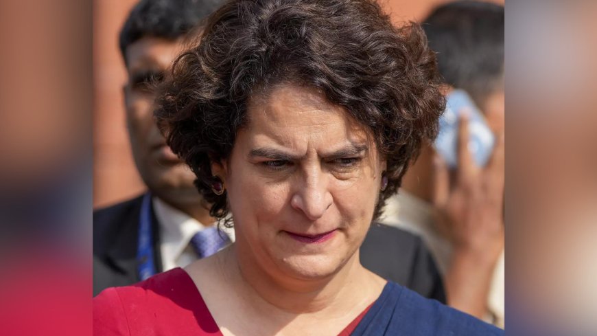 'Like natural disaster, BJP knows no rules': Priyanka Gandhi Vadra