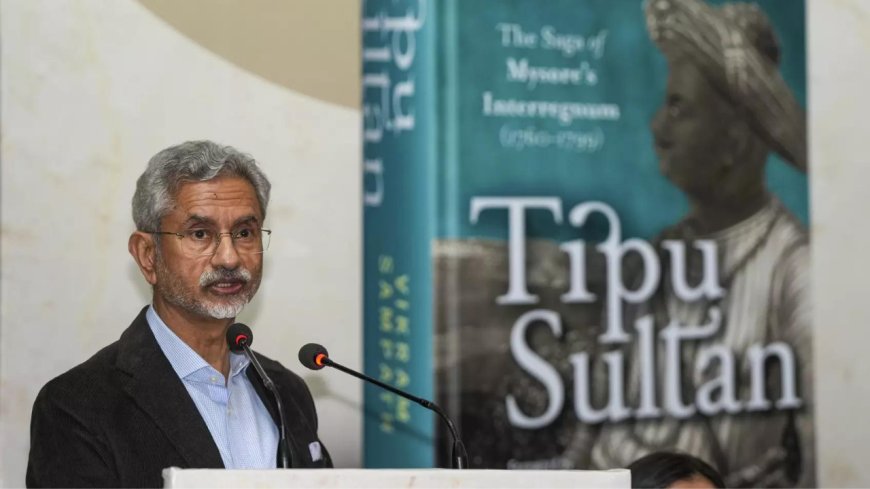 Tipu Sultan anti-British but evokes strong adverse sentiments in many regions: Jaishankar on the 'complex figure'