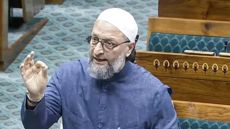 'Will lead to social instability': AIMIM MP Owaisi warns govt over Waqf Bill