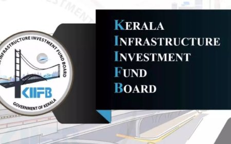 KIIFB: Pioneering infrastructure for Kerala's sustainable growth