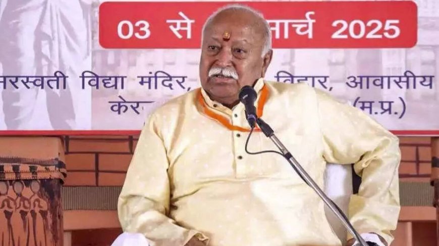 Mohan Bhagwat asks Sangh workers to uphold and propagate principles critical for social harmony and national resurgence