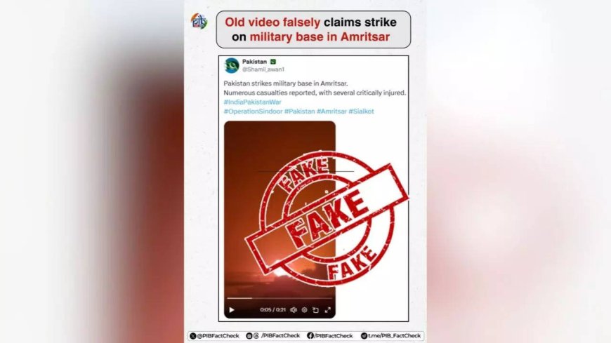 Govt debunks Pakistan's false 'strike at Amritsar military base' claim