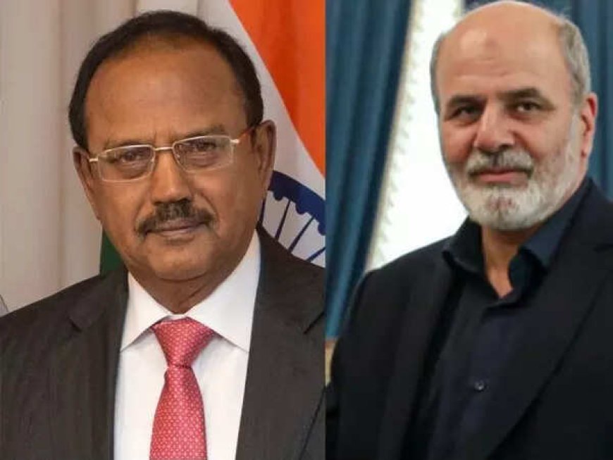 NSA Ajit Doval, Iranian counterpart discuss bilateral ties