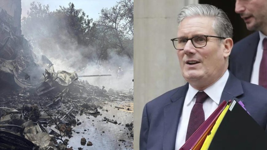 Ahmedabad horror: London-bound Air India plane had 53 British nationals on board; UK PM Keir Starmer calls crash ‘devastating’