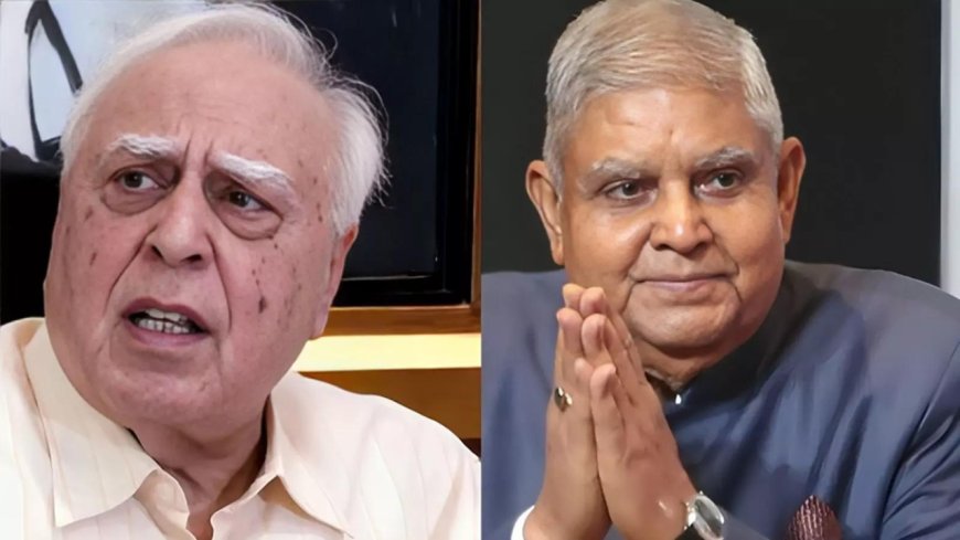 Kapil Sibal: Where is Dhankhar, should we file habeas corpus?