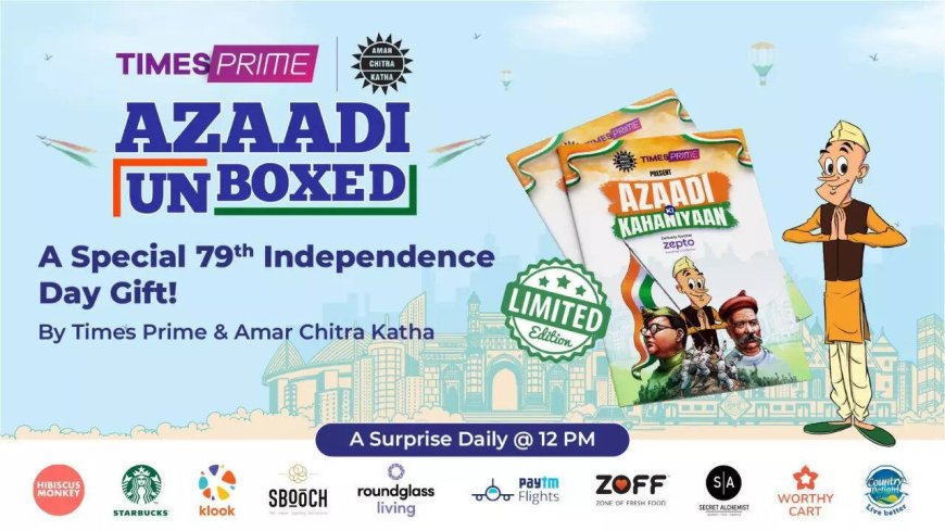 Times Prime rolls out 'Azaadi Unboxed'; Independence Day celebration with Amar Chitra Katha, Tinkle