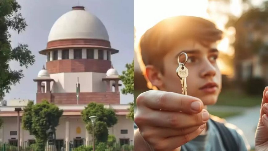 Child can cancel property deals by parents at 18: SC says no formal lawsuit needed; free to sell, transfer