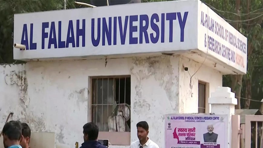 Delhi blast: 2 FIRs against Al-Falah University; accreditation violations flagged