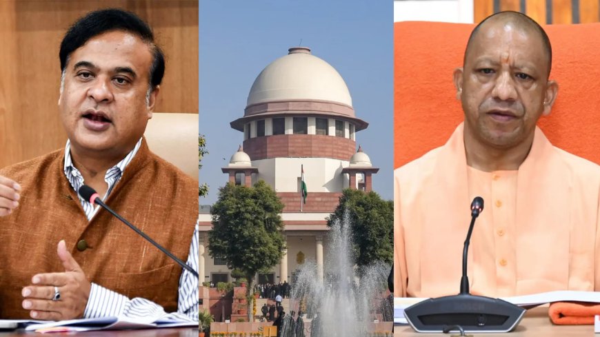 'Conveniently ignored others': Supreme Court rejects plea against Himanta Sarma, Yogi Adityanath