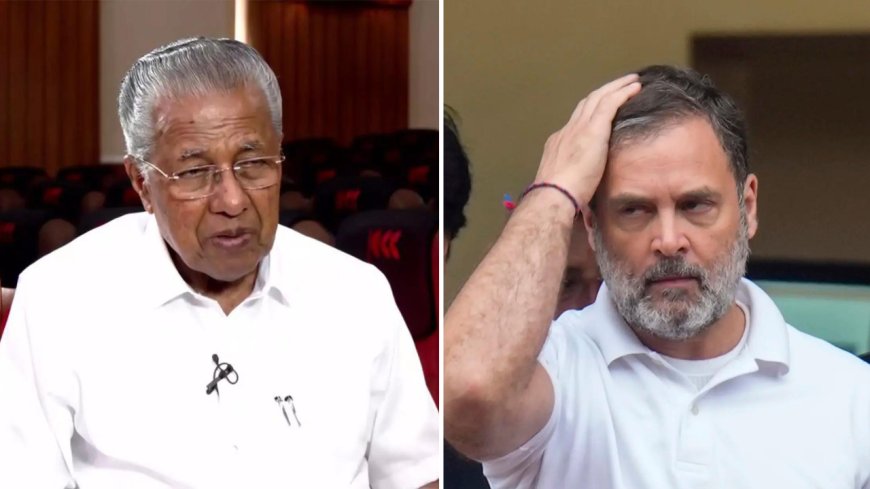 'Modi controls Kerala CM': Rahul Gandhi counterattacks Pinarayi Vijayan with same BJP 'B-team' barb ahead of elections
