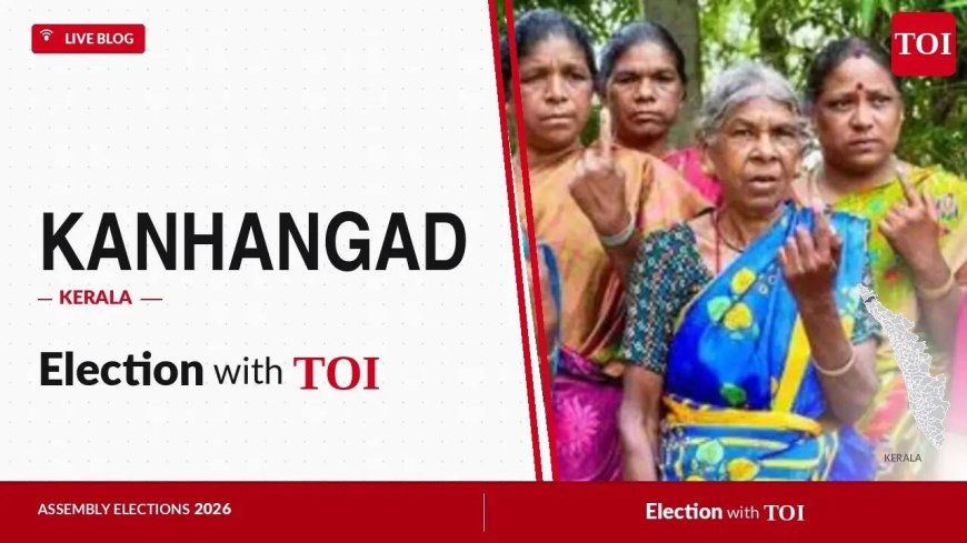 Kanhangad election results 2026: CPI’s Adv. Govindan Pallikappil wins by 15,316 votes against Kerala Congress’ Shaiji Ottapalli